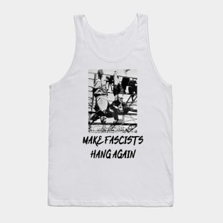 Make Fascists Hang Again Tank Top